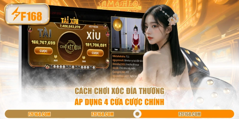 Cách chơi Xóc Đĩa thường áp dụng 4 cửa cược chính