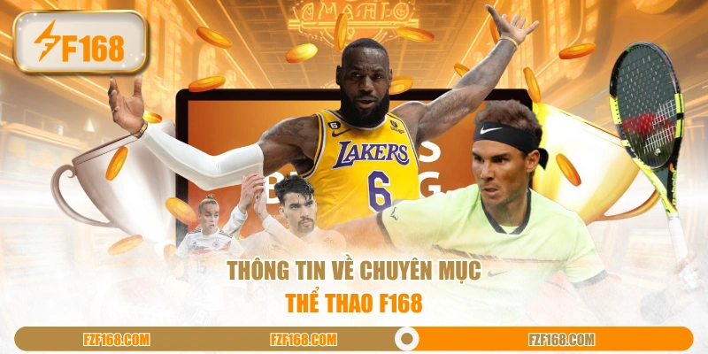 Thông tin về chuyên mục Thể Thao F168